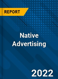 Global Native Advertising Market