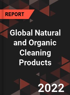 Global Natural and Organic Cleaning Products Market
