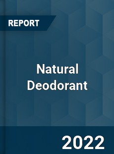 Global Natural Deodorant Industry