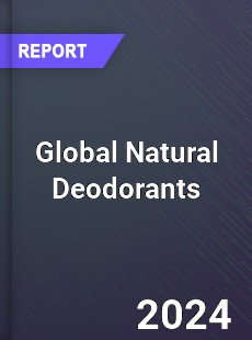Global Natural Deodorants Market