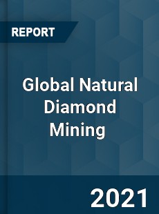Global Natural Diamond Mining Market