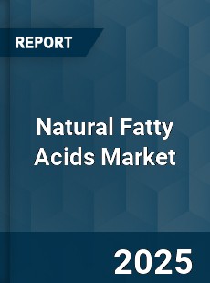 Global Natural Fatty Acids Market