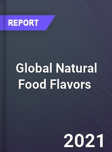 Global Natural Food Flavors Market