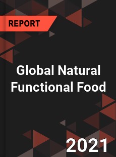 Global Natural Functional Food Market