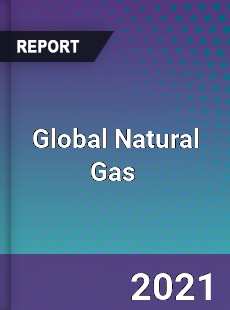 Global Natural Gas Market