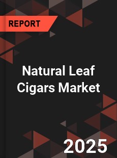 Global Natural Leaf Cigars Market