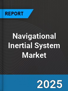 Global Navigational Inertial System Market