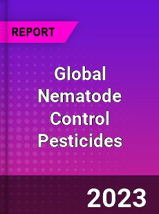 Global Nematode Control Pesticides Industry