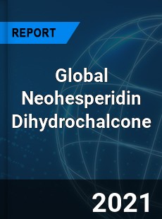 Global Neohesperidin Dihydrochalcone Market