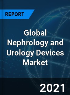 Global Nephrology and Urology Devices Market