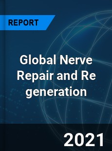 Global Nerve Repair and Re generation Market