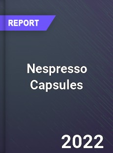 Global Nespresso Capsules Market