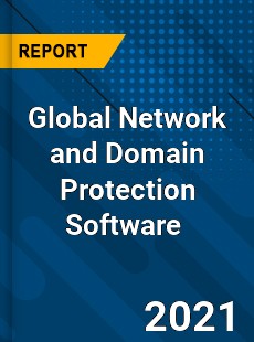 Global Network and Domain Protection Software Market