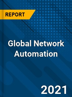 Network Automation Market