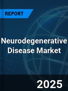 Neurodegenerative Disease Market
