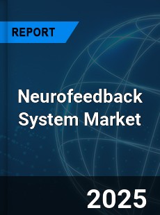 Global Neurofeedback System Market