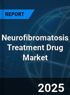 Neurofibromatosis Treatment Drug Market