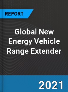 Global New Energy Vehicle Range Extender Market