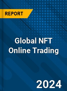 Global NFT Online Trading Industry