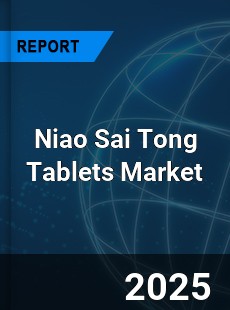 Global Niao Sai Tong Tablets Outlook