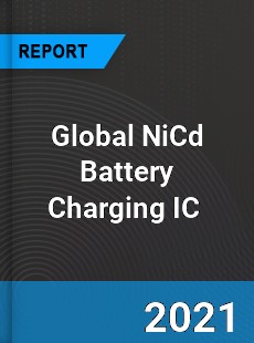 Global NiCd Battery Charging IC Market