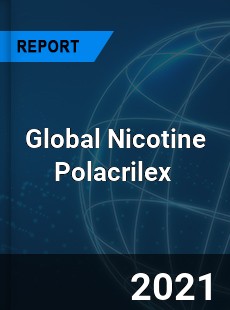 Global Nicotine Polacrilex Market