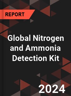Global Nitrogen and Ammonia Detection Kit Industry