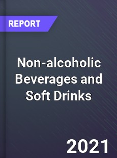 Global Non alcoholic Beverages and Soft Drinks Market