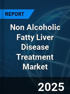 Global Non Alcoholic Fatty Liver Disease Treatment Market