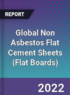 Global Non Asbestos Flat Cement Sheets Market