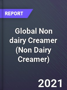 Global Non dairy Creamer Market