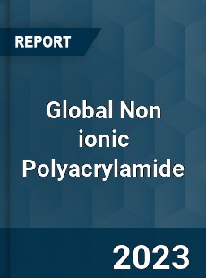 Global Non ionic Polyacrylamide Industry