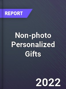 Global Non photo Personalized Gifts Market
