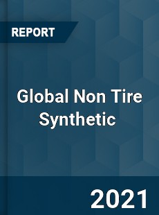 Global Non Tire Synthetic Market