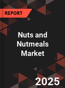 Global Nuts and Nutmeals Market