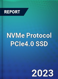 Global NVMe Protocol PCIe4 0 SSD Market