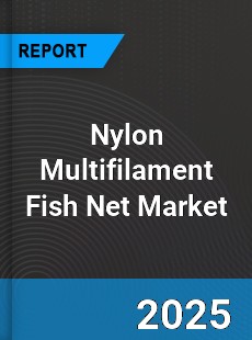 Global Nylon Multifilament Fish Net Market