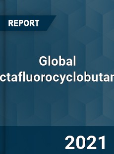 Global Octafluorocyclobutane Market