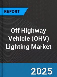 Global Off Highway Vehicle Lighting Market