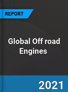 Global Off road Engines Market