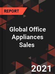Global Office Appliances Sales Market