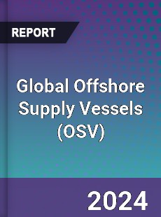 Global Offshore Supply Vessels Market