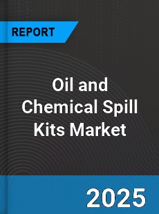 Global Oil and Chemical Spill Kits Market