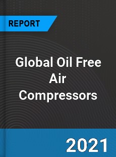Global Oil Free Air Compressors Market