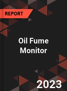 Global Oil Fume Monitor Market