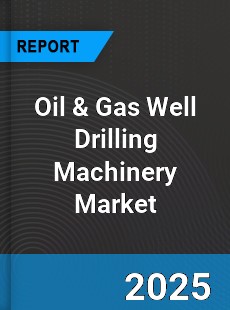 Global Oil amp Gas Well Drilling Machinery Market