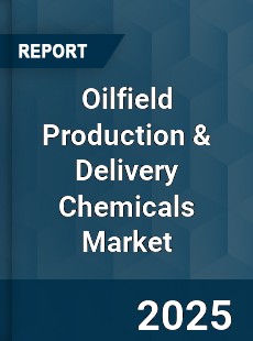 Global Oilfield Production & Delivery Chemicals Market