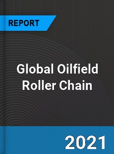 Global Oilfield Roller Chain Market