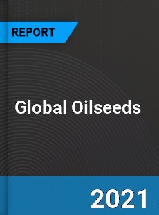 Global Oilseeds Market
