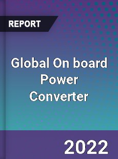 Global On board Power Converter Market